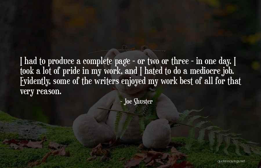 Occupationally Directed Quotes By Joe Shuster Occupationally Directed Quotes By Joe Shuster