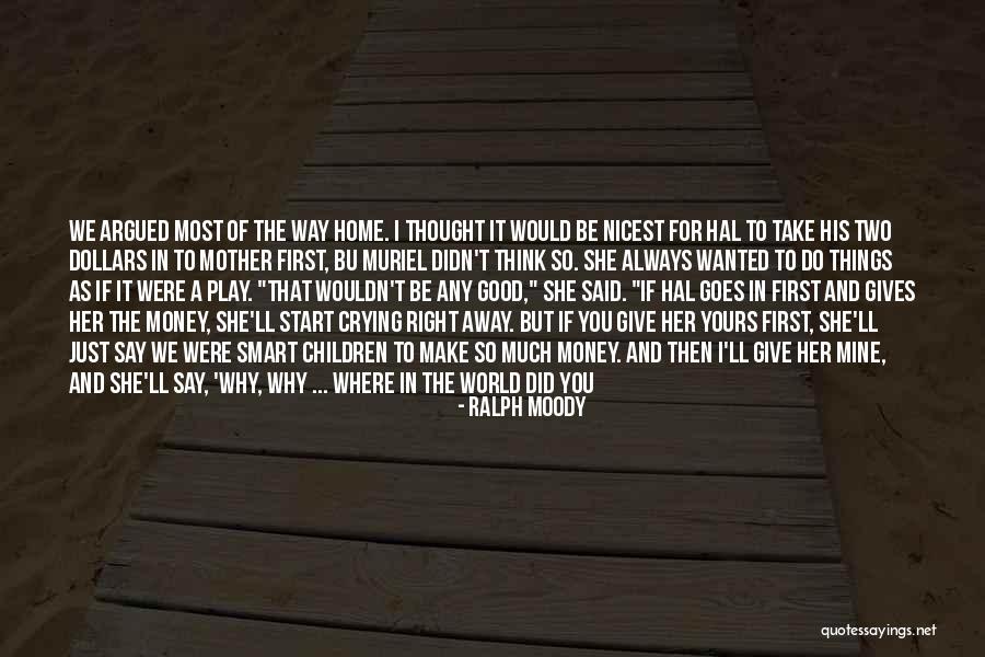 Occupationally Healthy Quotes By Ralph Moody Occupationally Healthy Quotes By Ralph Moody