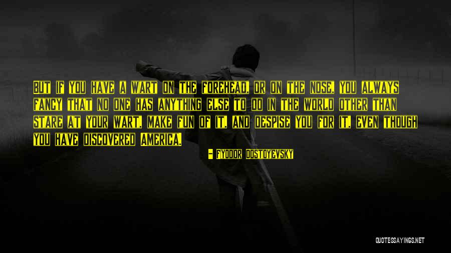 Occuper Imparfait Quotes By Fyodor Dostoyevsky Occuper Imparfait Quotes By Fyodor Dostoyevsky