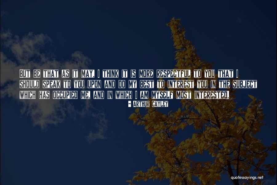 Occupied Quotes By Arthur Cayley Occupied Quotes By Arthur Cayley