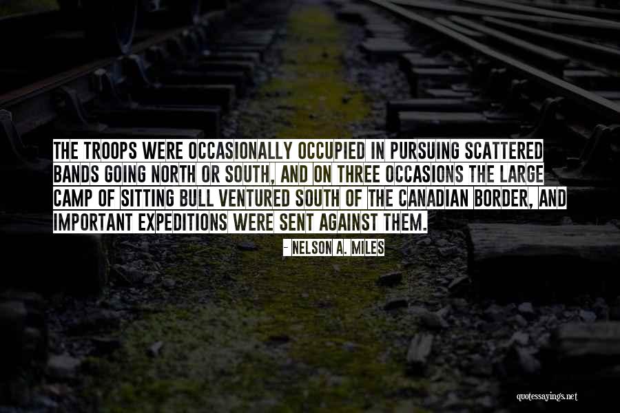 Occupied Quotes By Nelson A. Miles Occupied Quotes By Nelson A. Miles