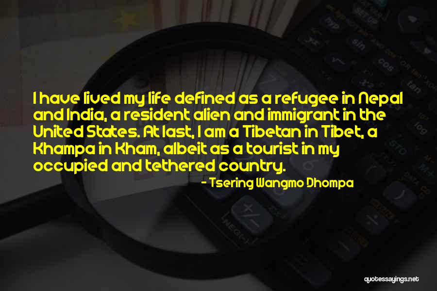 Occupied Quotes By Tsering Wangmo Dhompa Occupied Quotes By Tsering Wangmo Dhompa