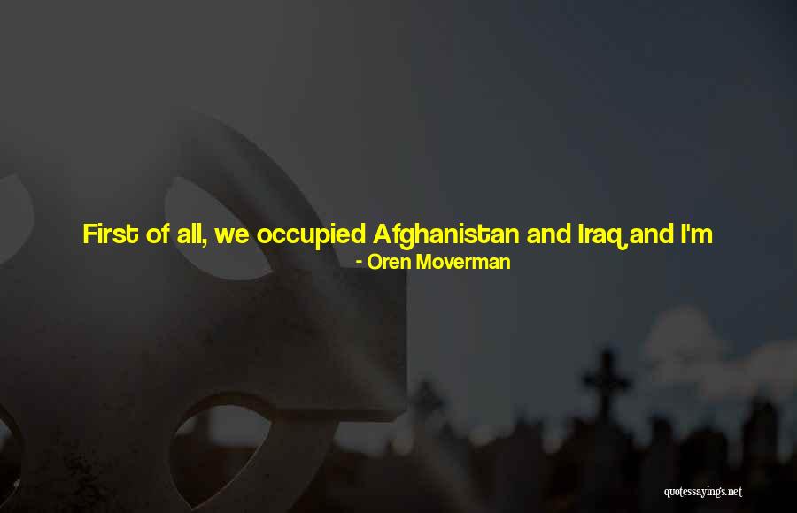 Occupied Territories Quotes By Oren Moverman Occupied Territories Quotes By Oren Moverman