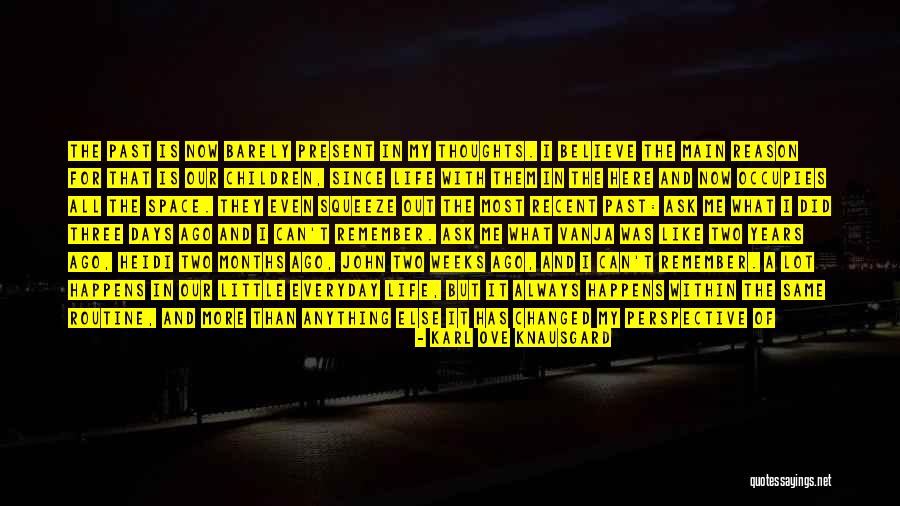 Occupies Quotes By Karl Ove Knausgard Occupies Quotes By Karl Ove Knausgard