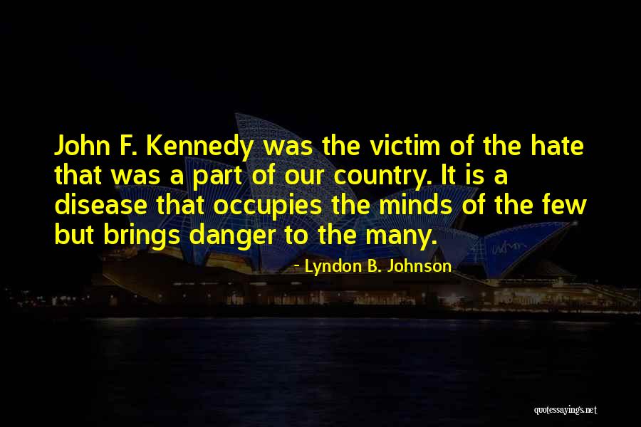 Occupies Quotes By Lyndon B. Johnson Occupies Quotes By Lyndon B. Johnson