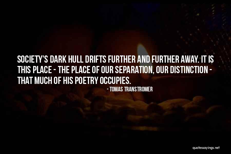 Occupies Quotes By Tomas Transtromer Occupies Quotes By Tomas Transtromer