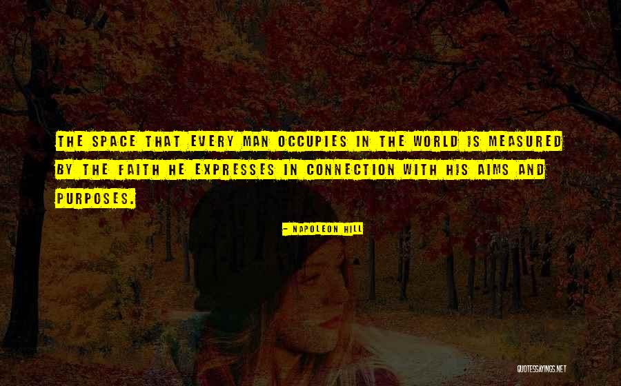 Occupies Space Quotes By Napoleon Hill Occupies Space Quotes By Napoleon Hill