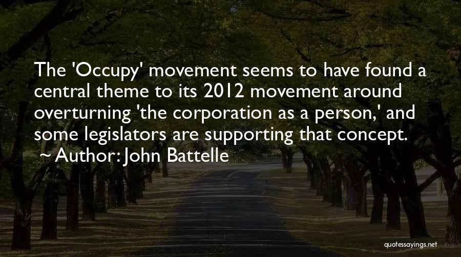 Occupy Central Quotes By John Battelle