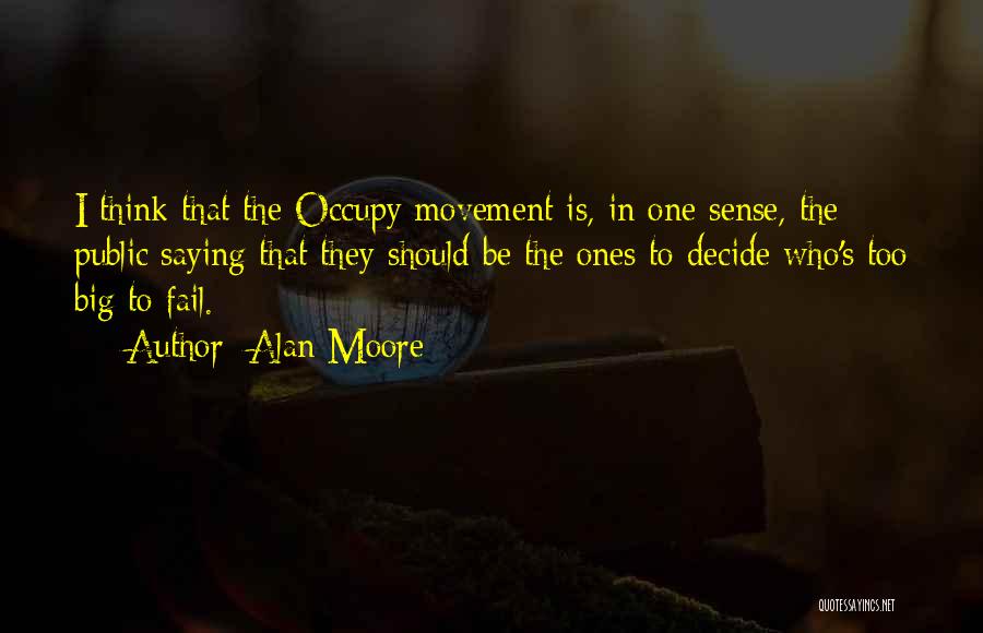 Occupy Movement Quotes By Alan Moore