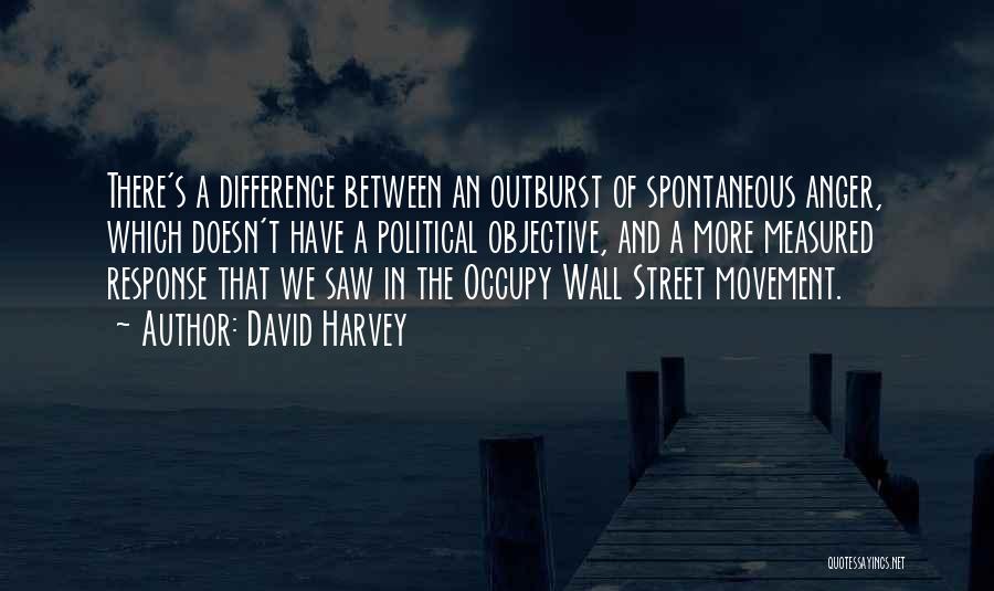 Occupy Movement Quotes By David Harvey