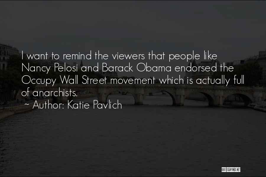 Occupy Movement Quotes By Katie Pavlich