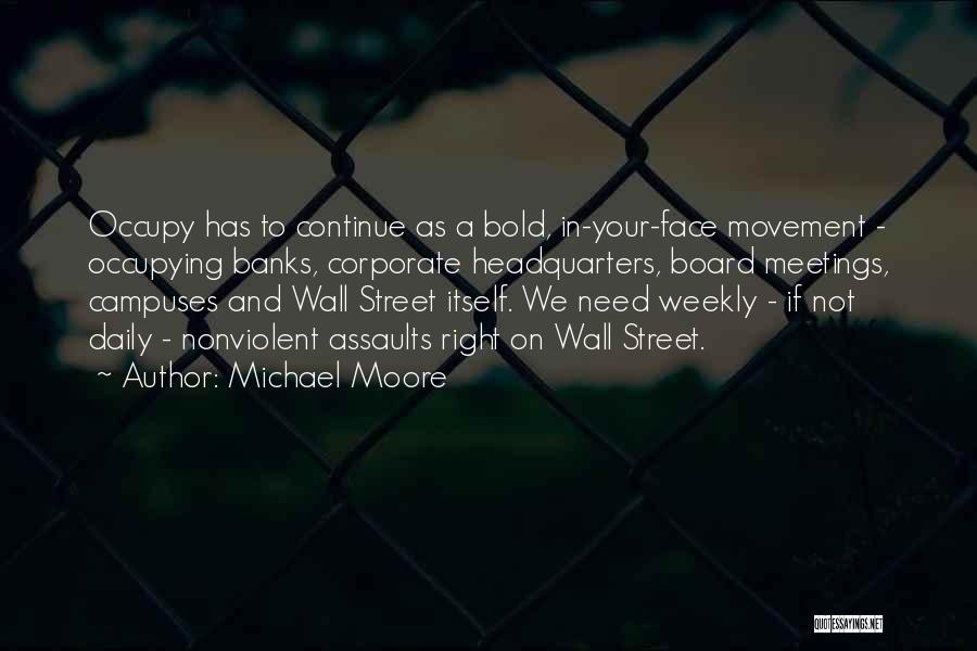 Occupy Movement Quotes By Michael Moore