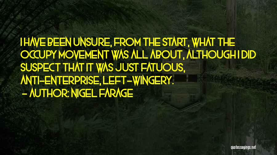 Occupy Movement Quotes By Nigel Farage