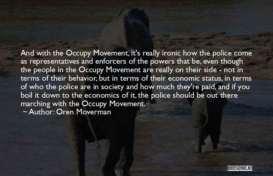 Occupy Movement Quotes By Oren Moverman