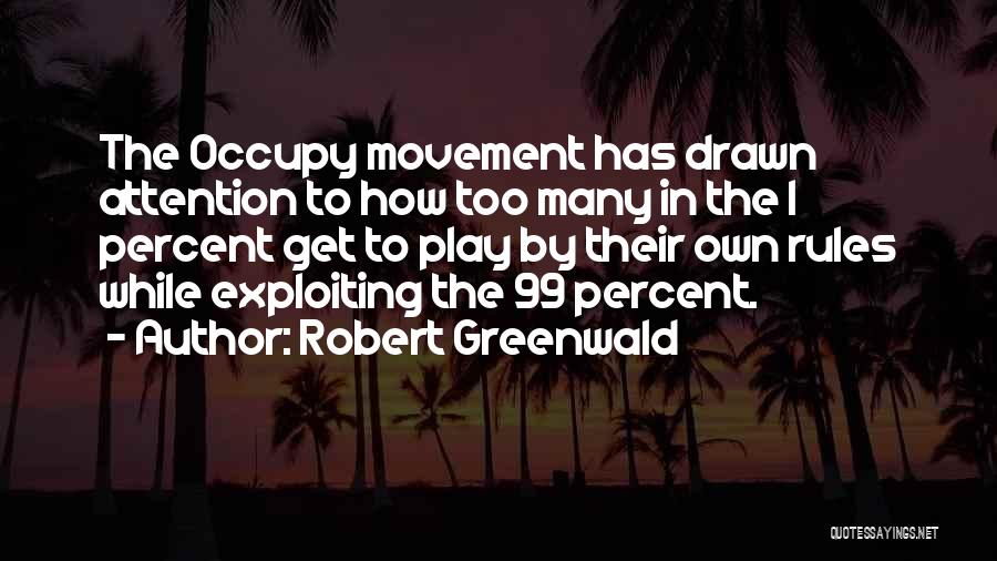 Occupy Movement Quotes By Robert Greenwald