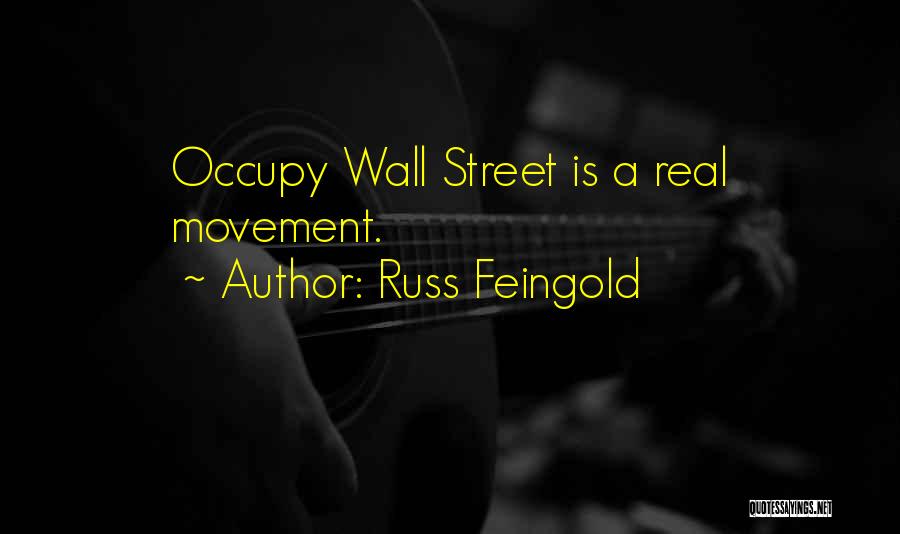 Occupy Movement Quotes By Russ Feingold