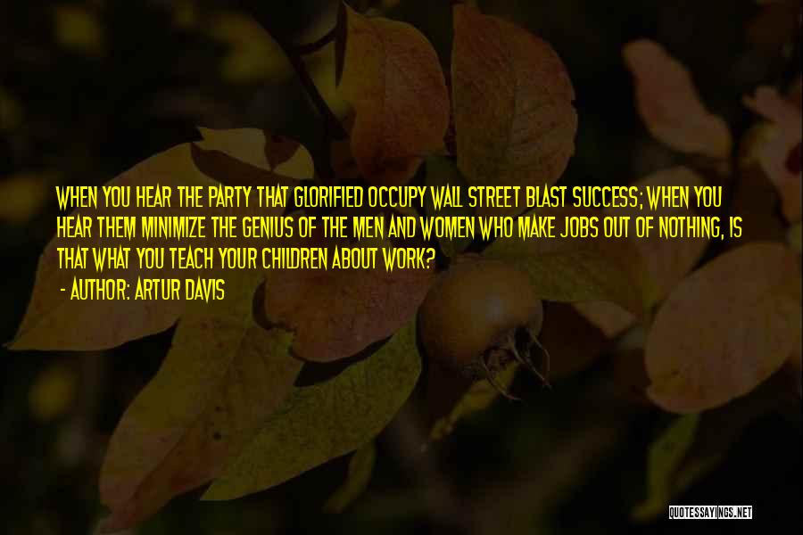 Occupy Wall Street Quotes By Artur Davis