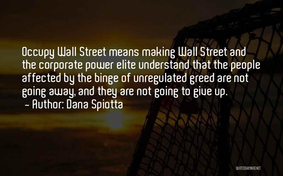 Occupy Wall Street Quotes By Dana Spiotta