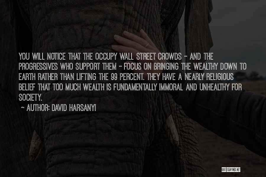 Occupy Wall Street Quotes By David Harsanyi