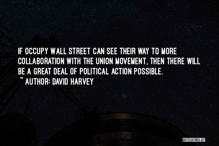 Occupy Wall Street Quotes By David Harvey