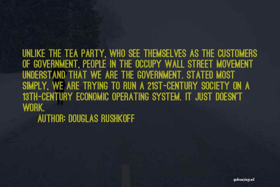 Occupy Wall Street Quotes By Douglas Rushkoff