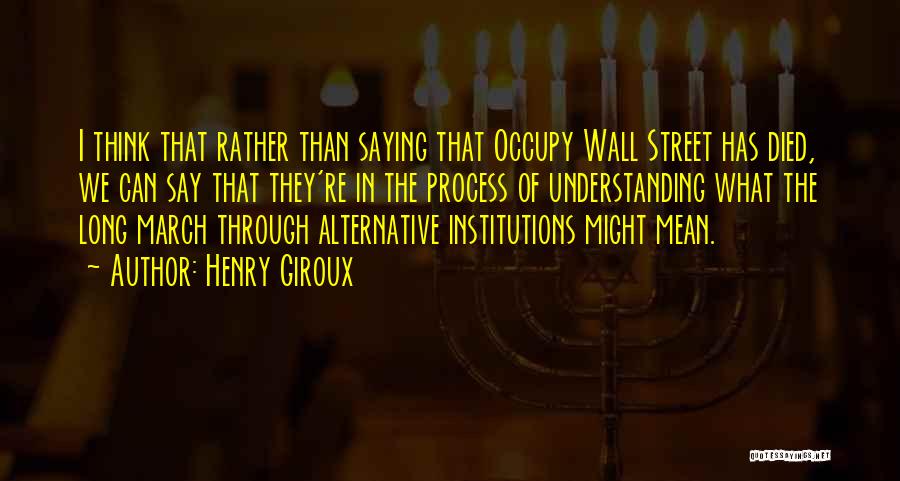 Occupy Wall Street Quotes By Henry Giroux