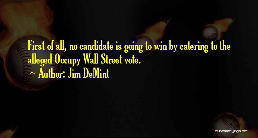 Occupy Wall Street Quotes By Jim DeMint