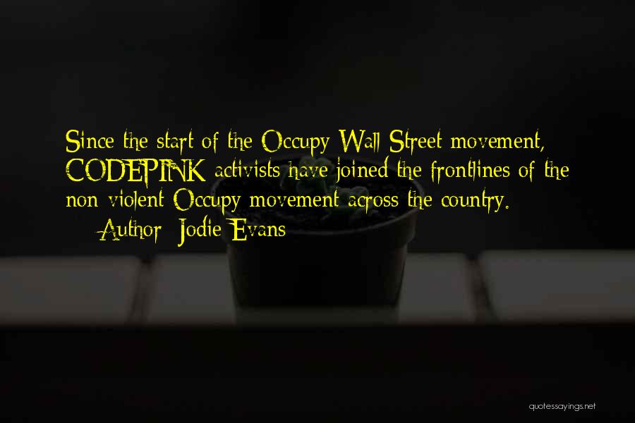 Occupy Wall Street Quotes By Jodie Evans