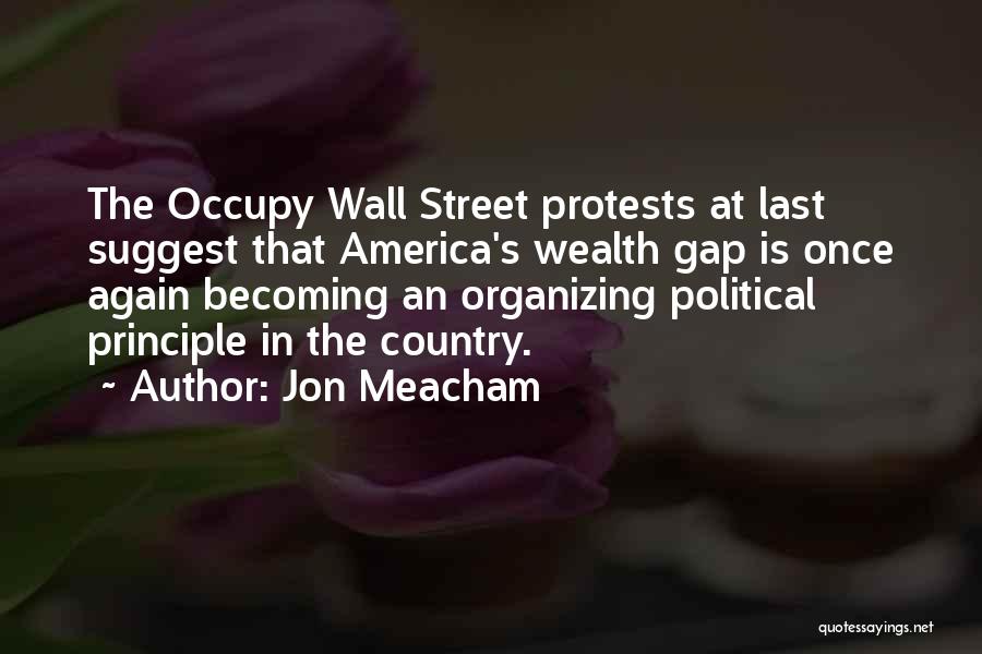 Occupy Wall Street Quotes By Jon Meacham