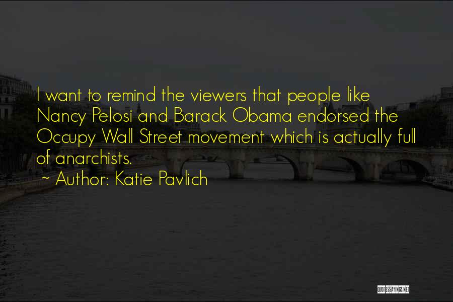 Occupy Wall Street Quotes By Katie Pavlich