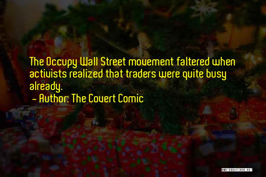 Occupy Wall Street Quotes By The Covert Comic