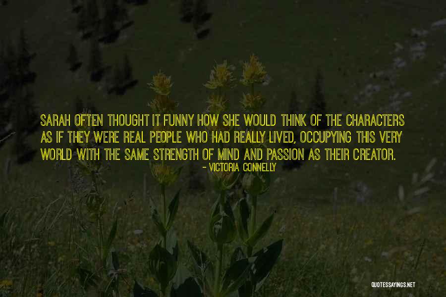Occupying My Mind Quotes By Victoria Connelly Occupying My Mind Quotes By Victoria Connelly