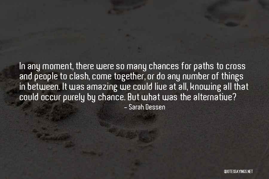 Occur Between Quotes By Sarah Dessen Occur Between Quotes By Sarah Dessen