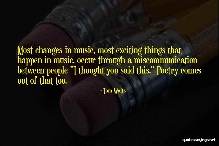 Occur Between Quotes By Tom Waits Occur Between Quotes By Tom Waits