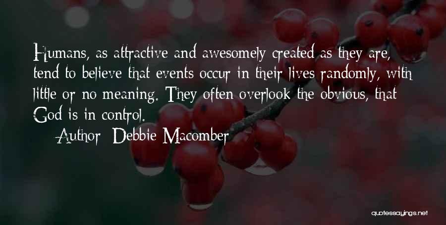 Occur Quotes By Debbie Macomber