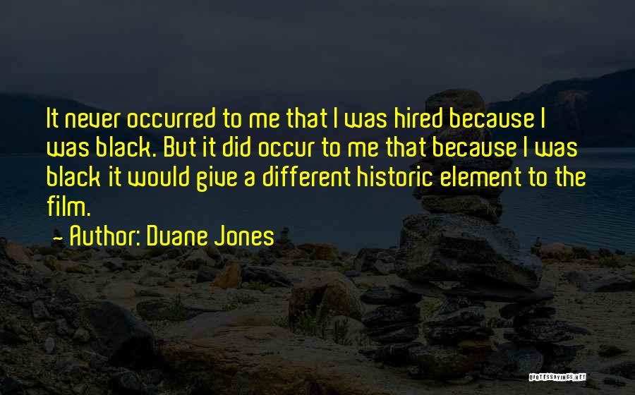 Occur Quotes By Duane Jones