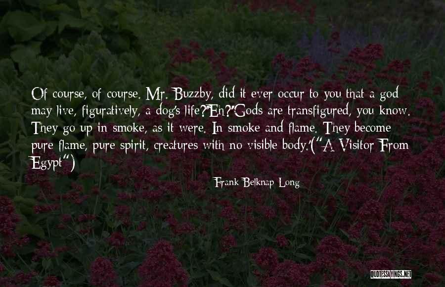 Occur Quotes By Frank Belknap Long Occur Quotes By Frank Belknap Long
