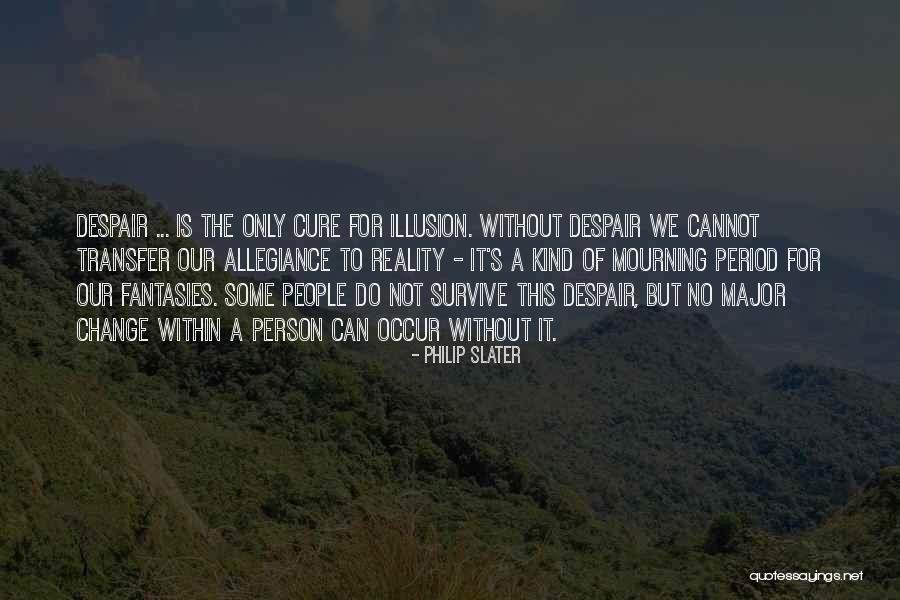Occur Quotes By Philip Slater Occur Quotes By Philip Slater