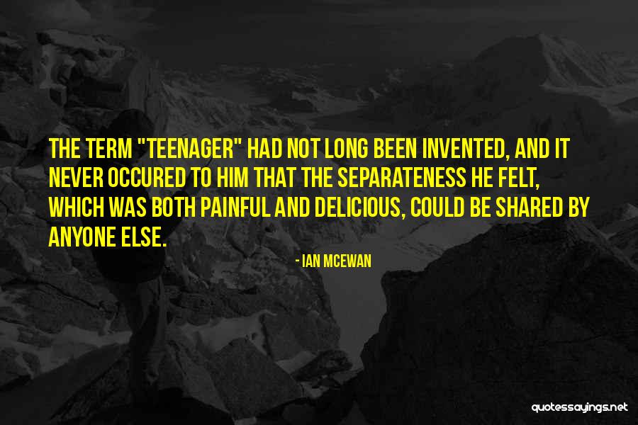 Occured Quotes By Ian McEwan Occured Quotes By Ian McEwan