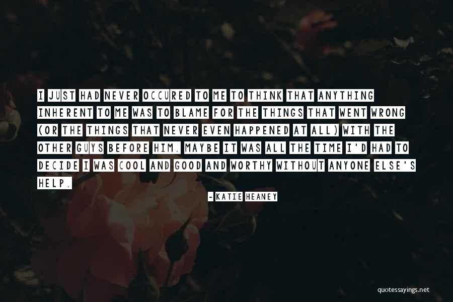 Occured Quotes By Katie Heaney Occured Quotes By Katie Heaney