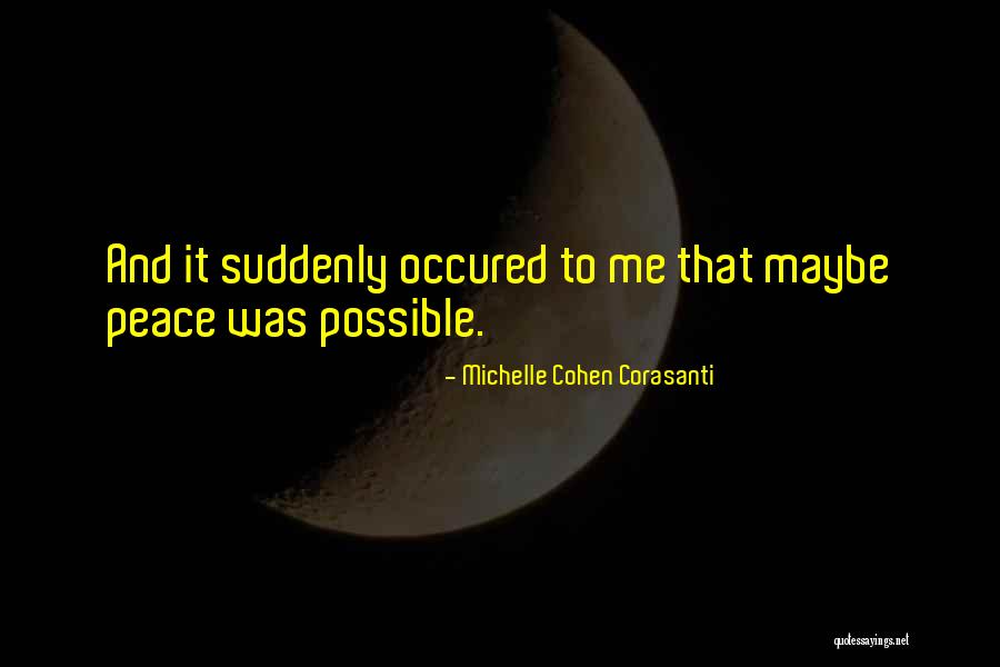 Occured Quotes By Michelle Cohen Corasanti Occured Quotes By Michelle Cohen Corasanti