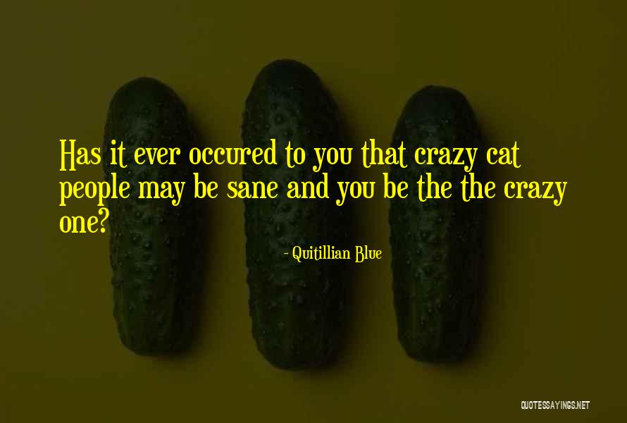 Occured Quotes By Quitillian Blue Occured Quotes By Quitillian Blue