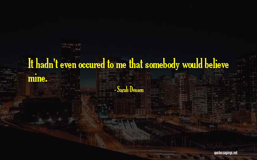 Occured Quotes By Sarah Dessen Occured Quotes By Sarah Dessen