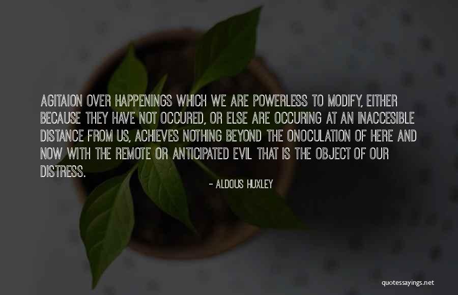 Occuring Quotes By Aldous Huxley Occuring Quotes By Aldous Huxley
