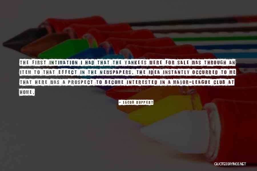 Occurred An Quotes By Jacob Ruppert Occurred An Quotes By Jacob Ruppert