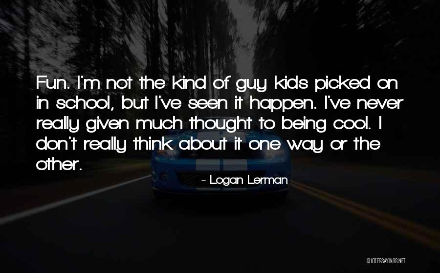 Occurred In Spanish Quotes By Logan Lerman Occurred In Spanish Quotes By Logan Lerman