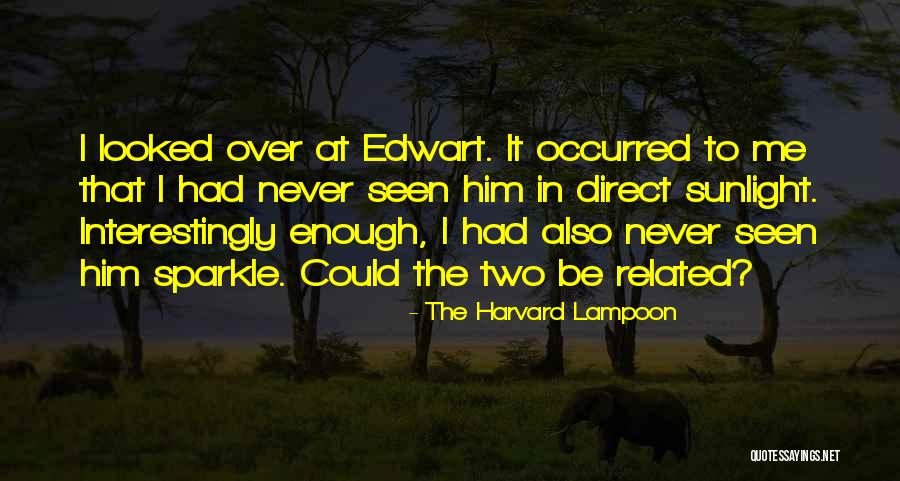 Occurred To Me Quotes By The Harvard Lampoon Occurred To Me Quotes By The Harvard Lampoon