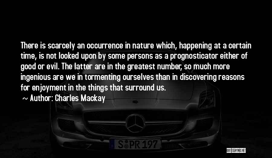 Occurrence Quotes By Charles Mackay