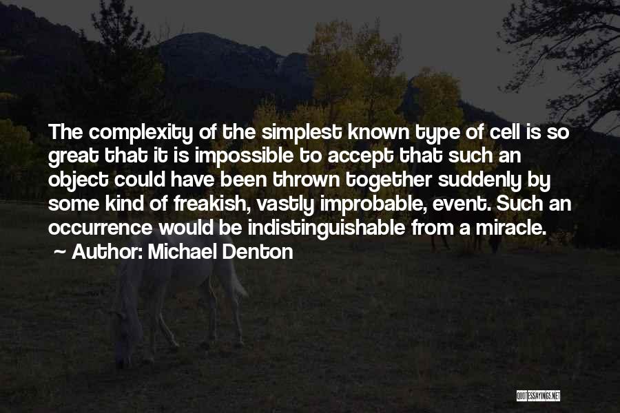 Occurrence Quotes By Michael Denton