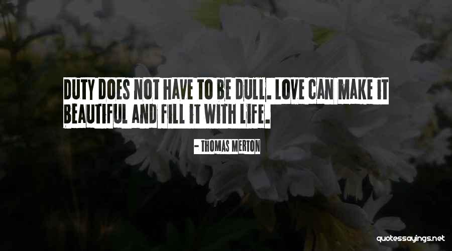 Occurring Every Other Year Quotes By Thomas Merton Occurring Every Other Year Quotes By Thomas Merton